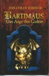 Vorschaubild 1 von Bartimäus Das Auge des Golem Jonathan Stroud Fantasy Jugend Hardcover