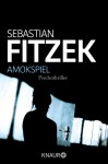 Vorschaubild 1 von Amokspiel Sebastian Fitzek Psychothriller Knaur Taschenbuch Geiseldrama