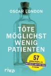 Vorschaubild 1 von möglichst wenig Patienten Oscar London 57 goldene Regeln Arzt